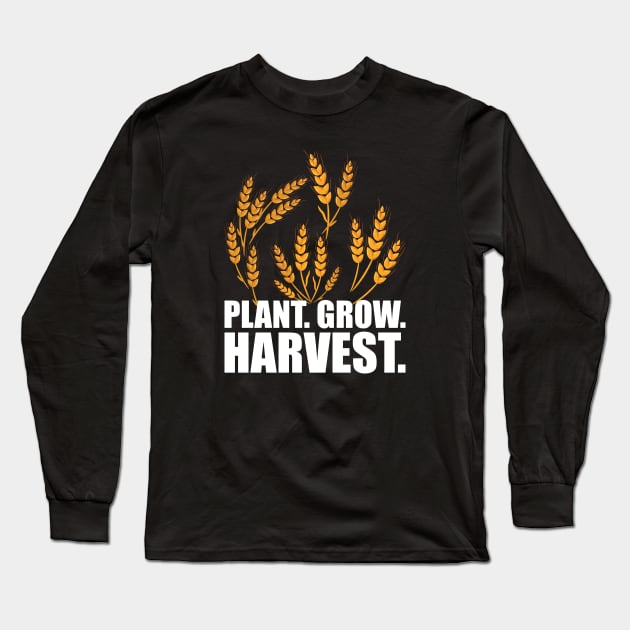 Wheat Farmer - Plant Grow Harvest w Long Sleeve T-Shirt by KC Happy Shop